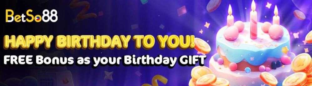 Birthday Bonus at Betso88