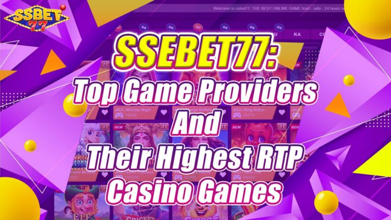 SSBET77: Discover the Top 5 Game Providers & Their Highest RTP Games