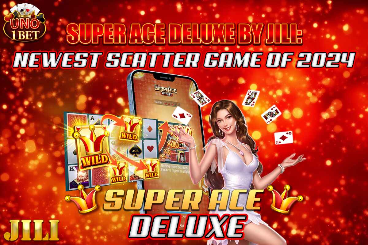 Super Ace Deluxe by Jili stands out as the newest scatter game of 2024.